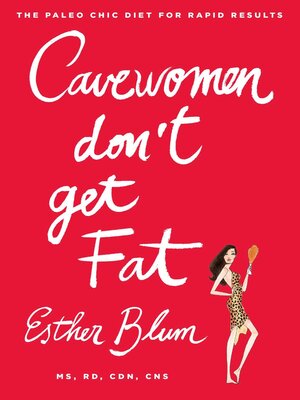 cover image of Cavewomen Don't Get Fat